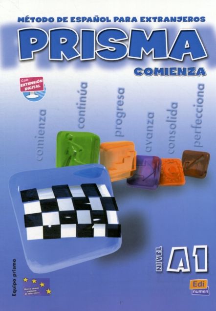 Prisma A1 Comienza/prisma A1 Beginning : Metodo De Espanol Para Extranjeros