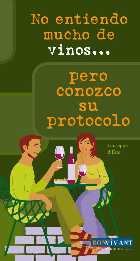 No entiendo mucho de vinos . . . pero conozco su protocolo