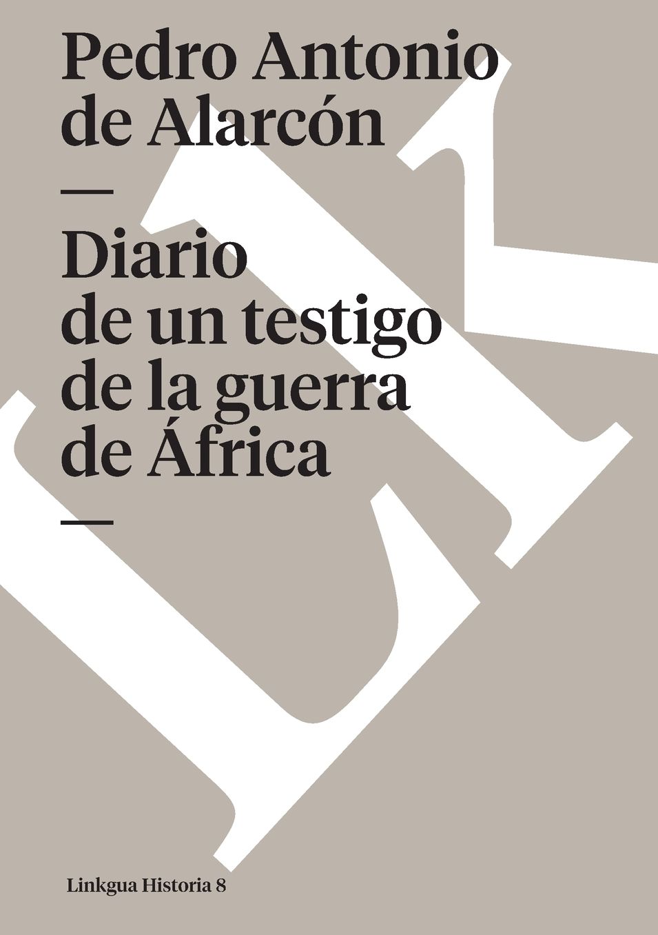 Diario De Un Testigo En La Guerra De Africa
