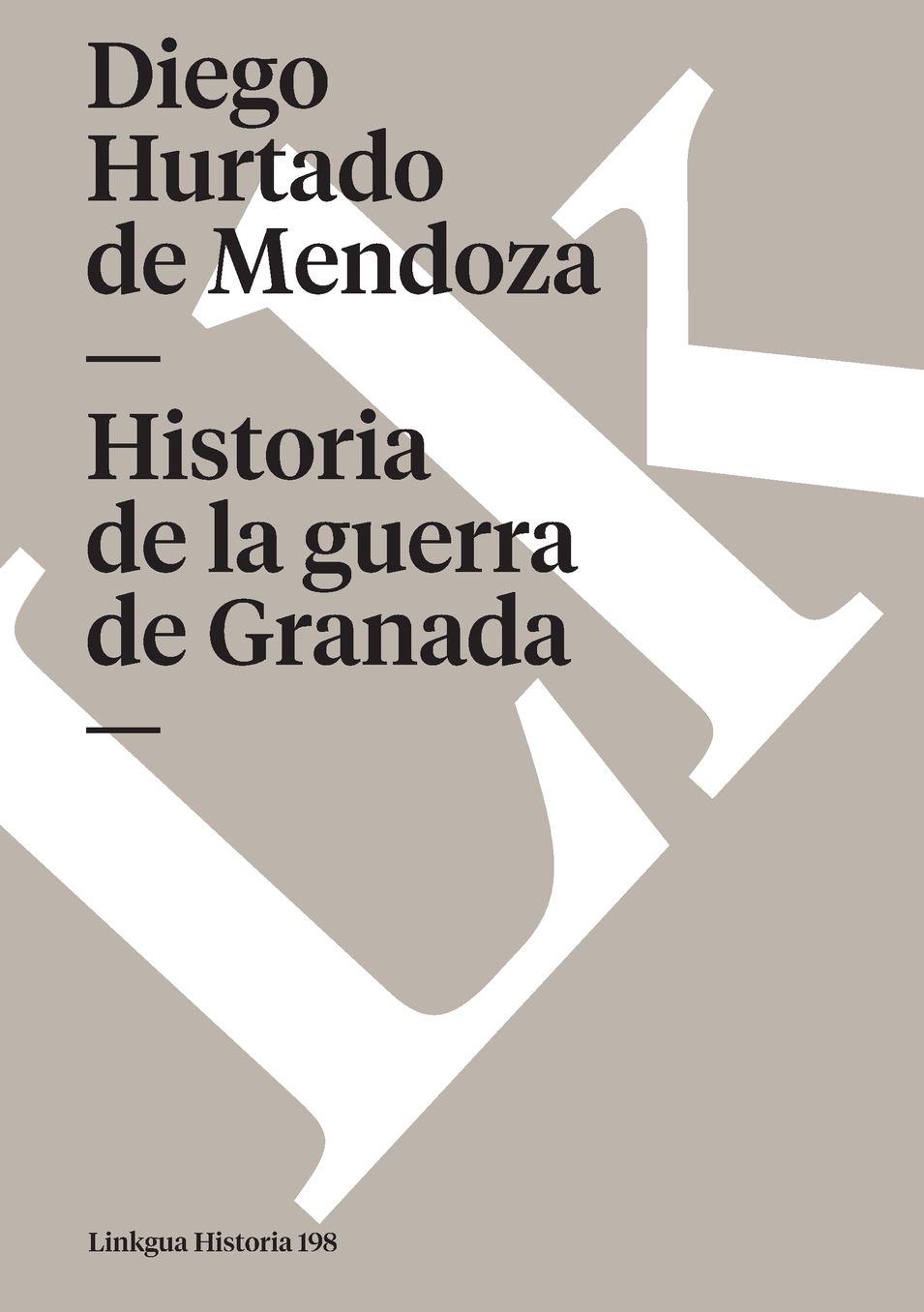 Historia De La Guerra De Granada