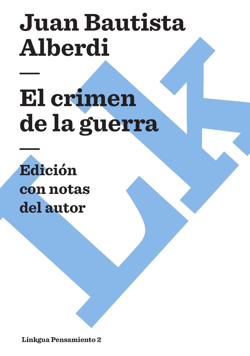 El Crimen De La Guerra