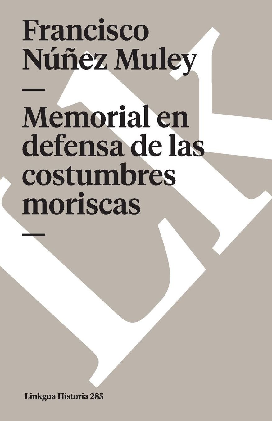 Memorial en defensa de las costumbres moriscas