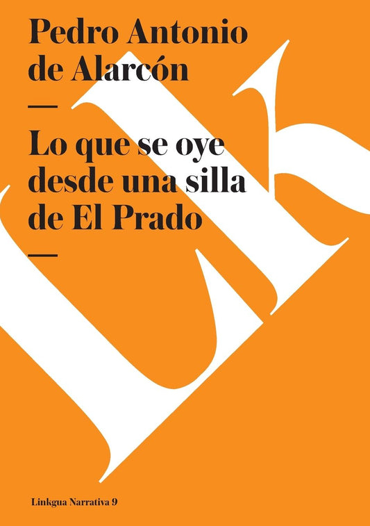 Lo Que Se Oye Desde Una Silla Del Prado/ What Can be Heard from A Chair in the Medow