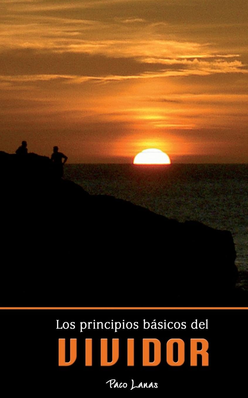 Los Principios Básicos del Vividor