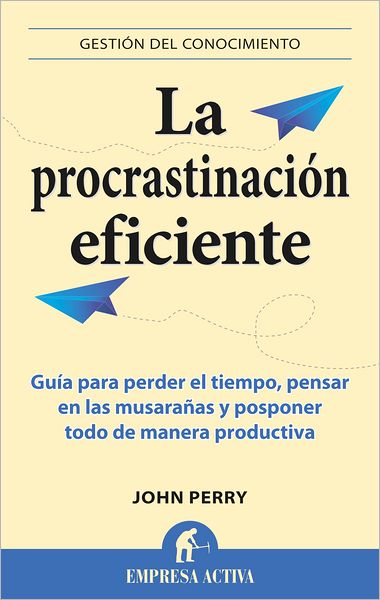 La Procrastinacion eficiente