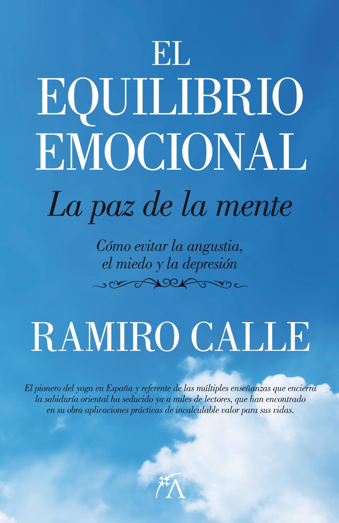 Equilibrio emocional, El. La paz de la mente