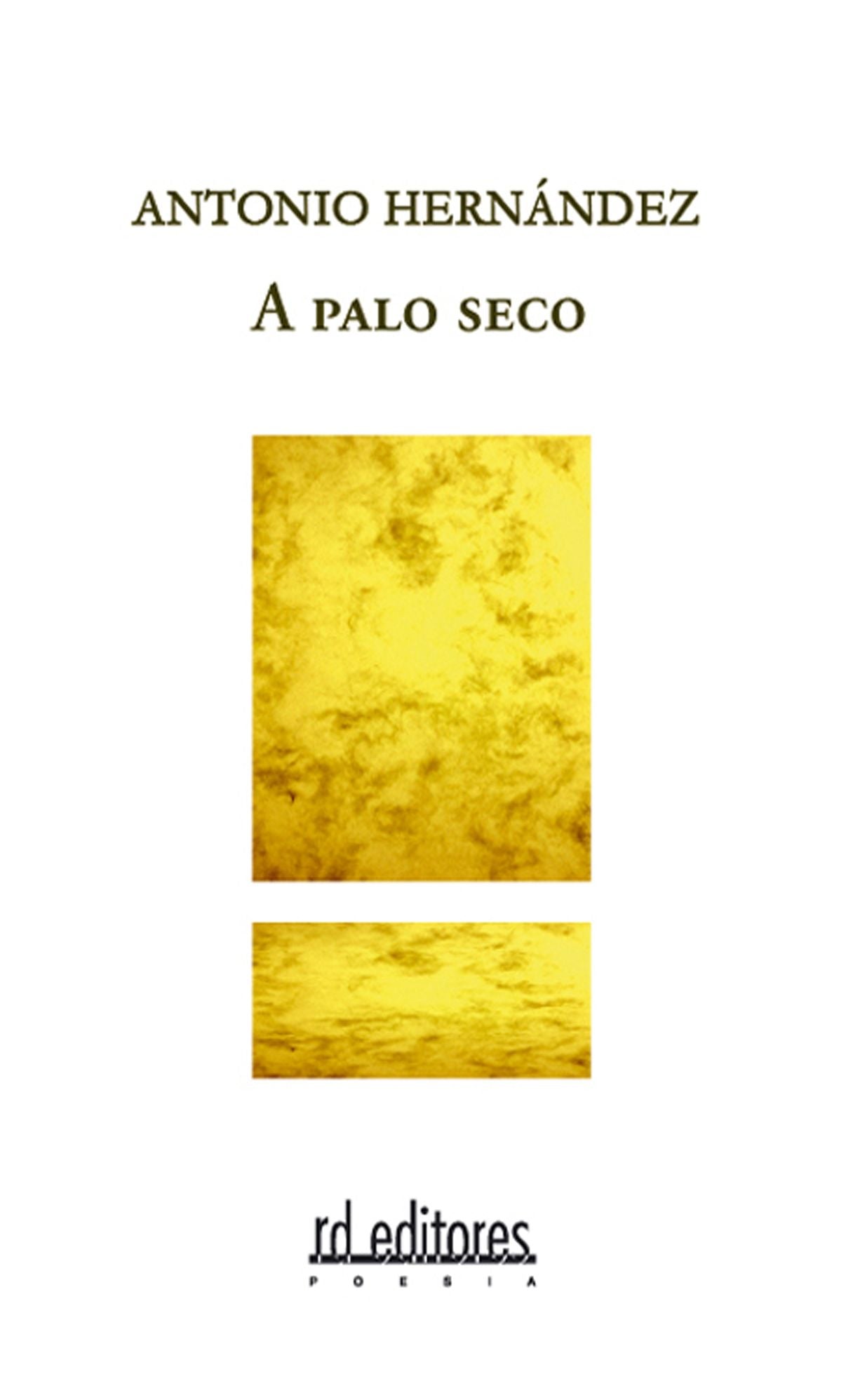 A palo seco