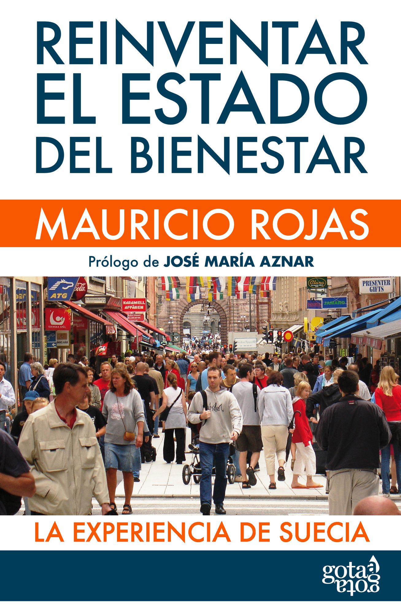 Reinventar el Estado del bienestar: La experiencia de Suecia