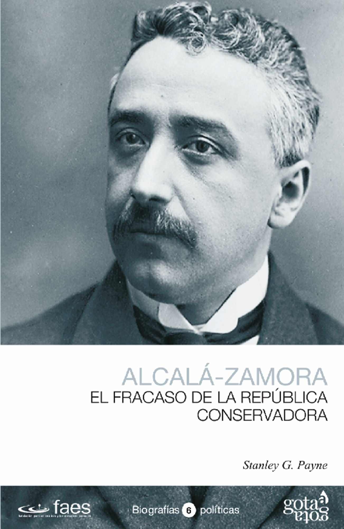 Alcalá-Zamora: El fracaso de la república conservadora