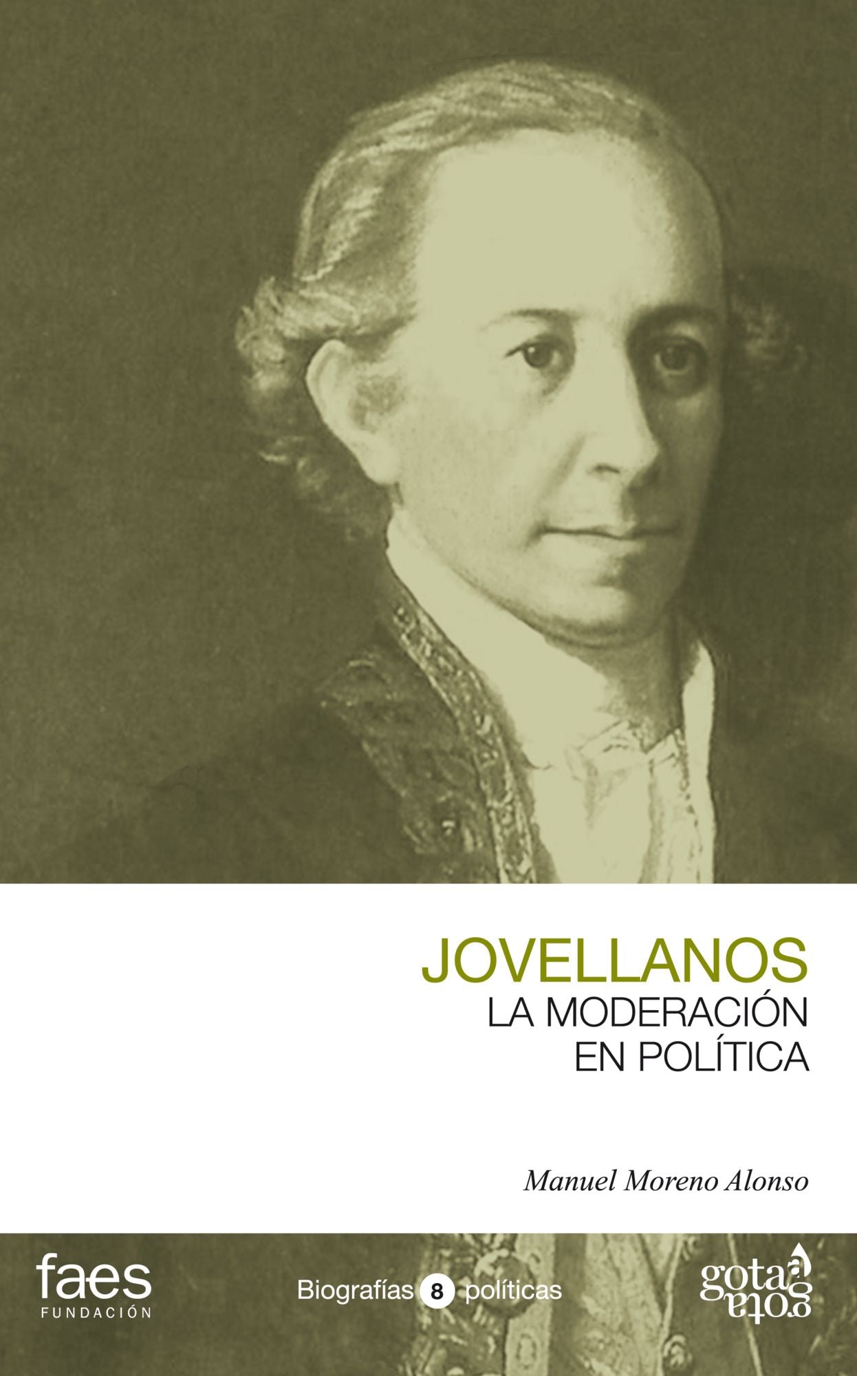 Jovellanos. La moderación en política