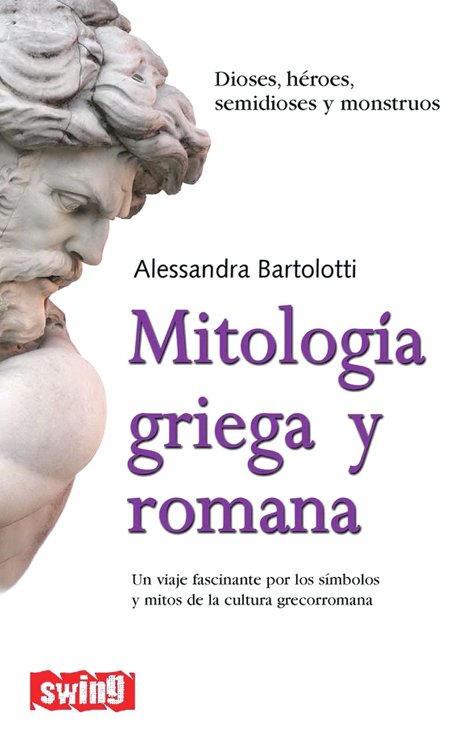 Mitologia griega y romana: Dioses, heroes, semidioses y monstruos