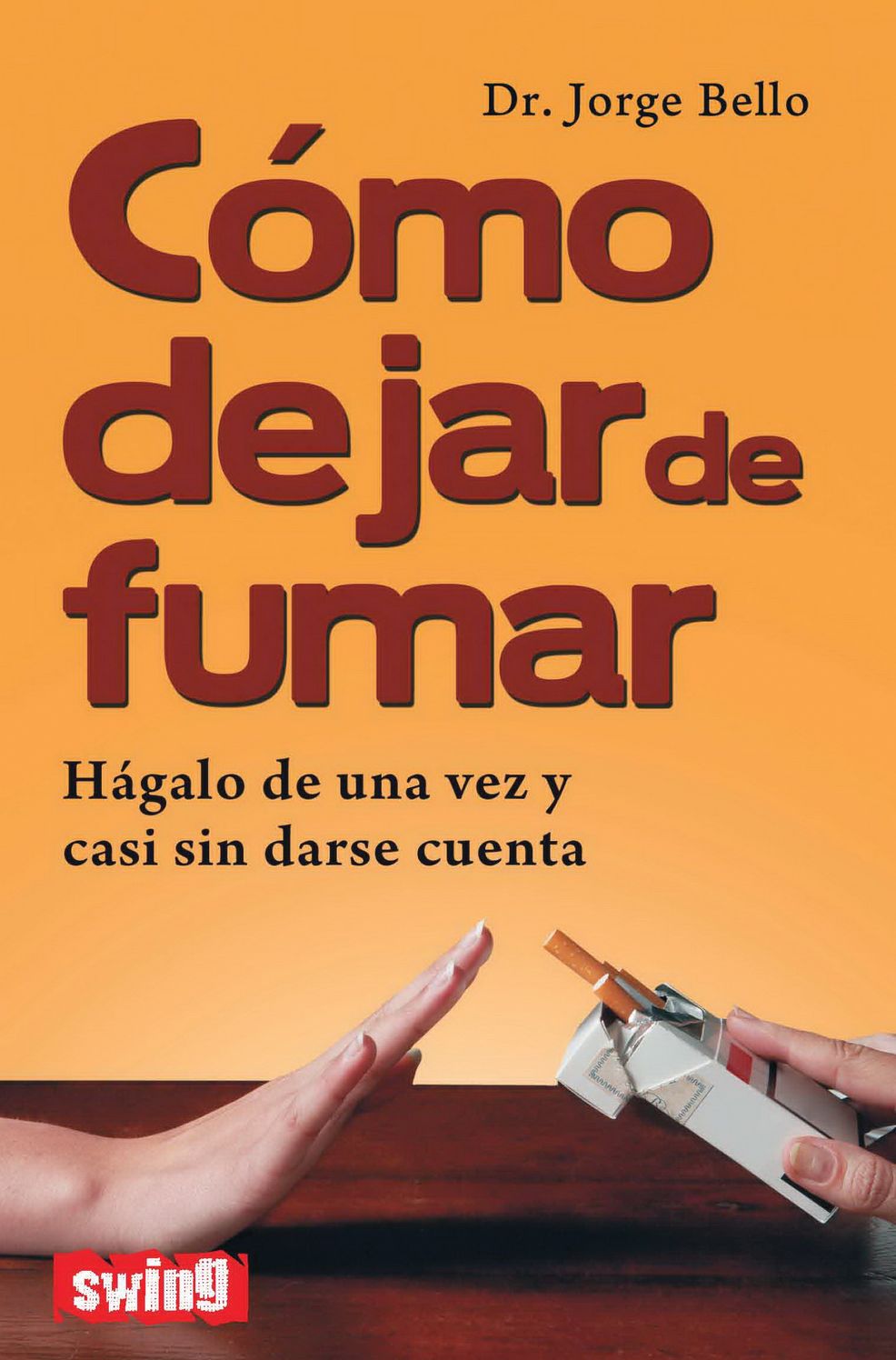 Como dejar de fumar: Hagalo de una vez y casi sin darse cuenta