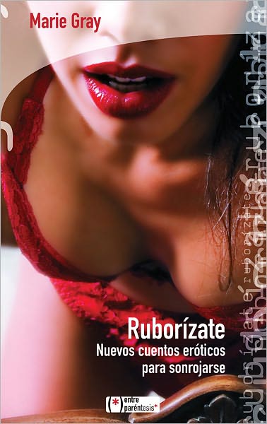 Ruborizate: Nuevos cuentos eroticos para sonrojarse