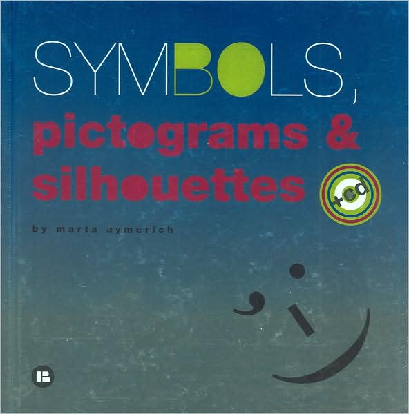 Symbols, Pictograms & Silhouettes [With CDROM]