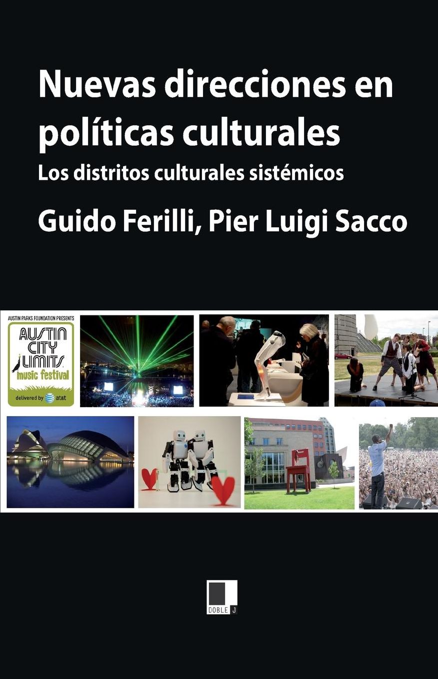 Nuevas direcciones en pol ticas culturales: Los distritos culturales sist micos