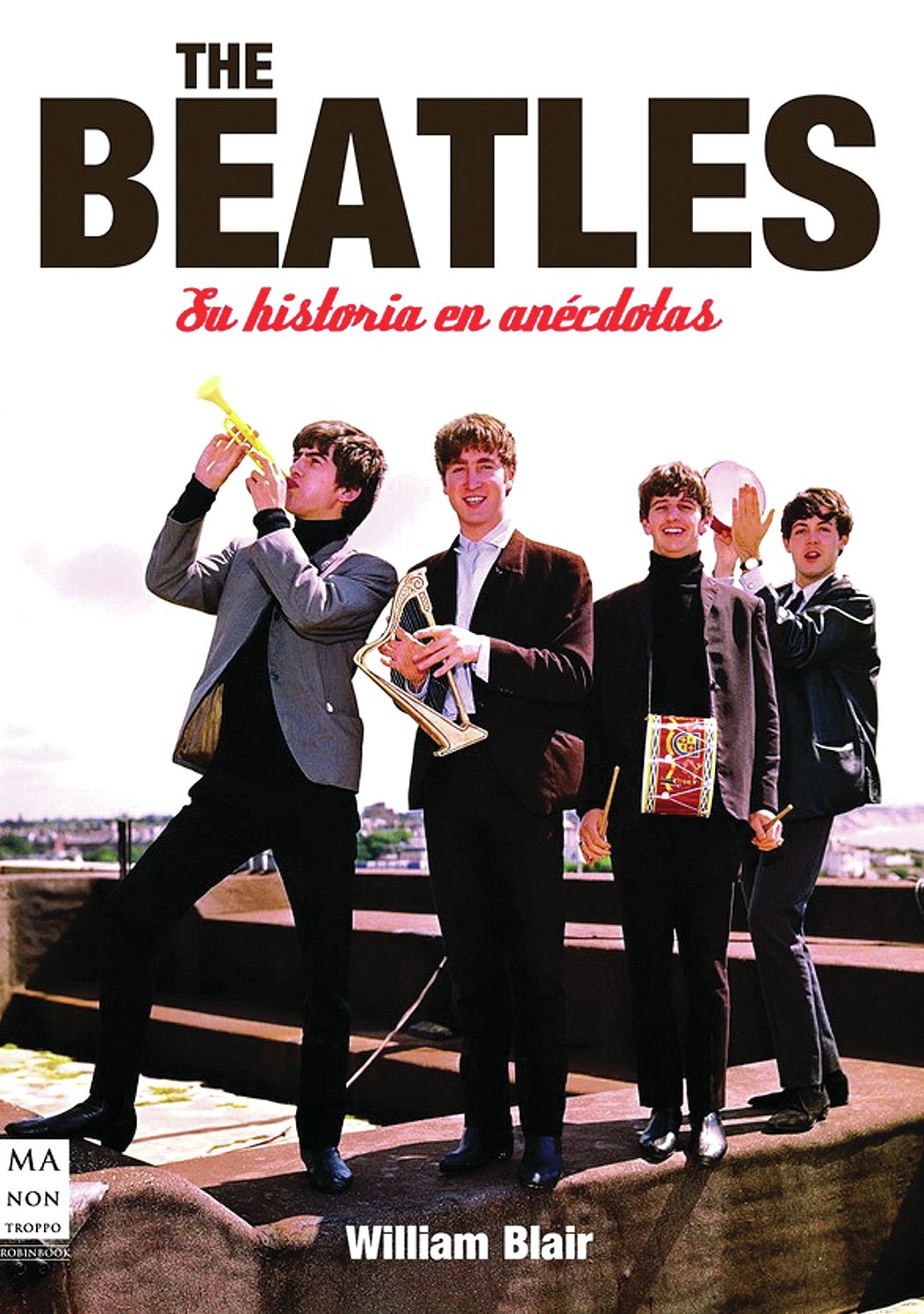 The Beatles: Su historia en anecdotas