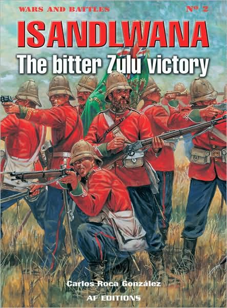 Isandlwana: The Bitter Victory