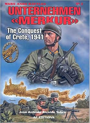 Unternehmen "Merkur":: The Conquest of Crete, 1941