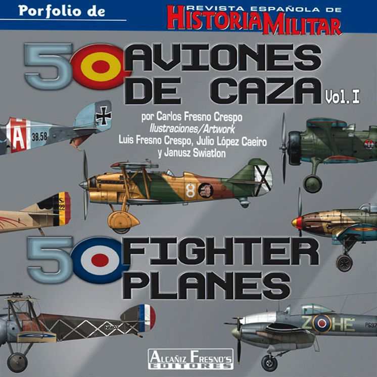 50 Fighters Planes: Porfolio de Revista Espanola de Historia Militar