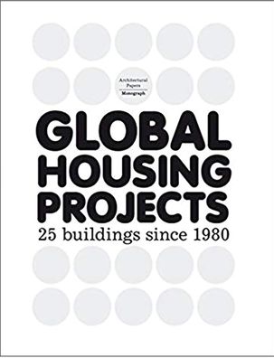 Global Housing Projects Since 1980