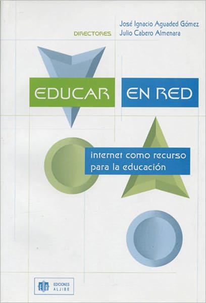 Educar en red: Internet como recurso para la educacion