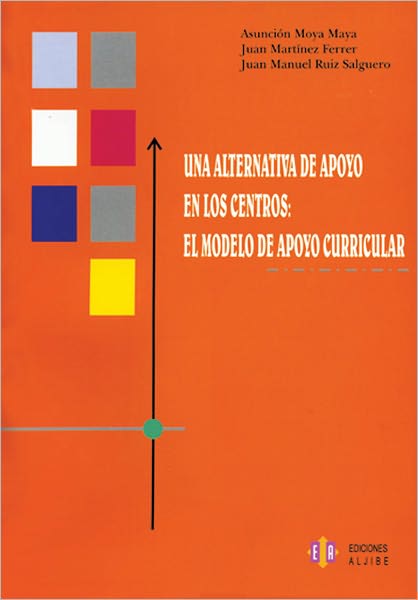 Una alternativa de apoyo en los centros: El modelo de apoyo curricular