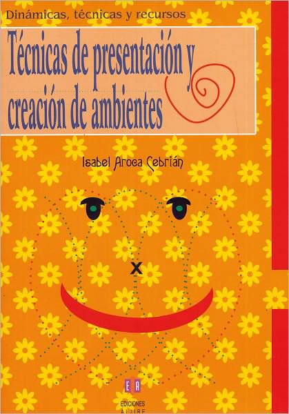 Tecnicas de presentacion y creacion de ambientes