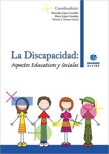 La discapacidad: Aspectos educativos y sociales