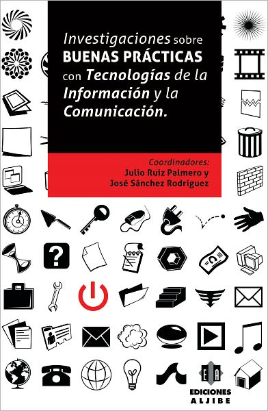 Investigaciones sobre buenas practicas con tecnologias de la informacion y la comunicacion