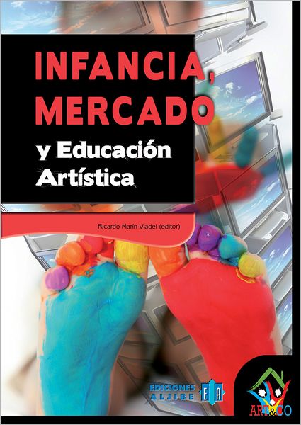 Infancia, mercado y educacion artistica