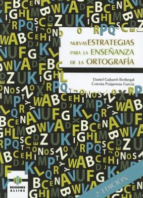 Nuevas estrategias para la ensenanza de la ortografia