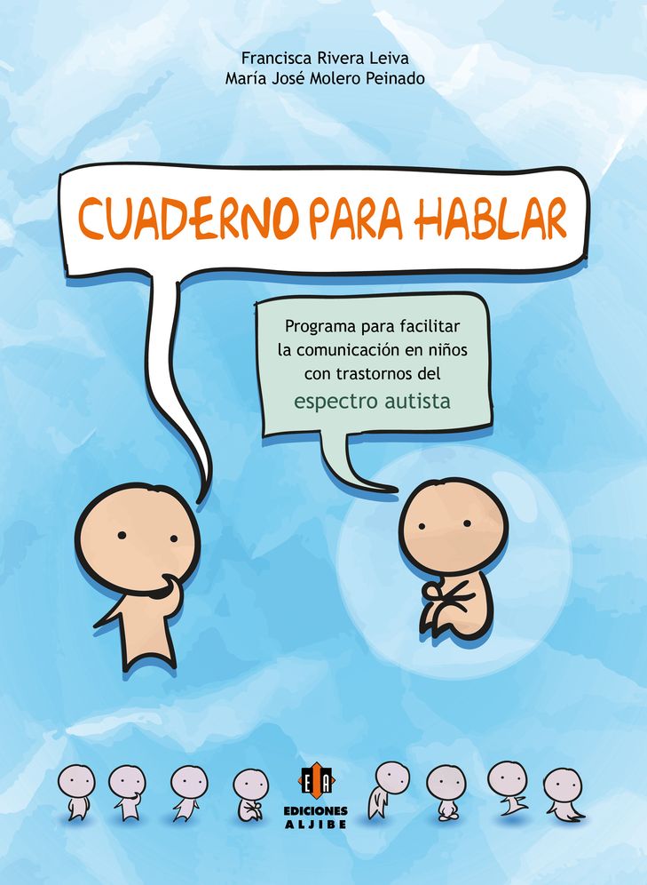 Cuaderno para hablar: Programa para facilitar la comunicacion en ninos con trastornos del espectro autista