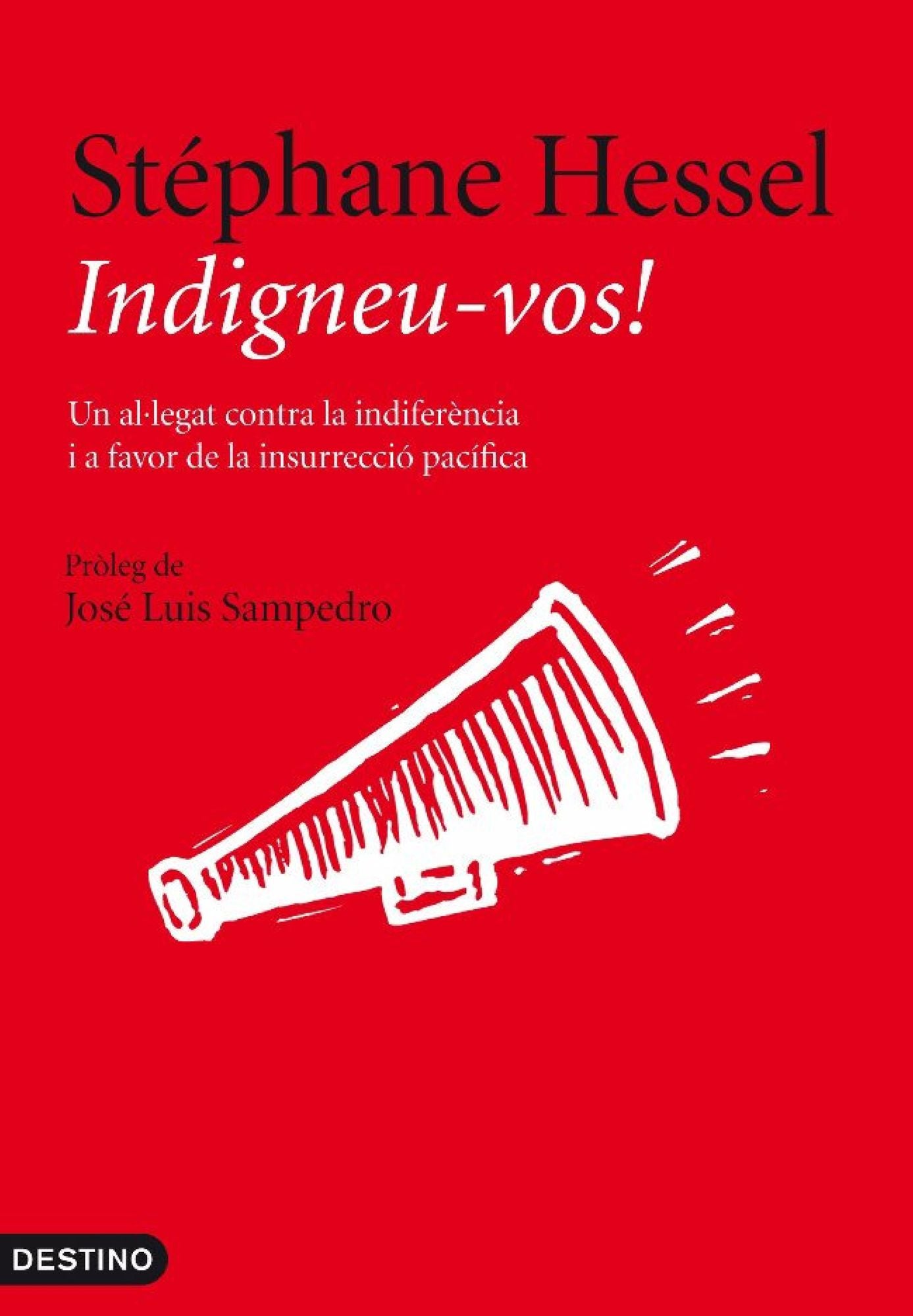 Indigneu-vos!: Un al·legat contra la indiferència i a favor de la insurrecció pacífica