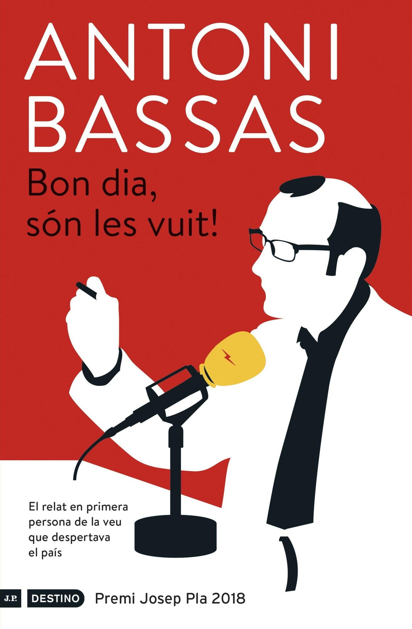 Bon dia, són les vuit: Premi Josep Pla 2018