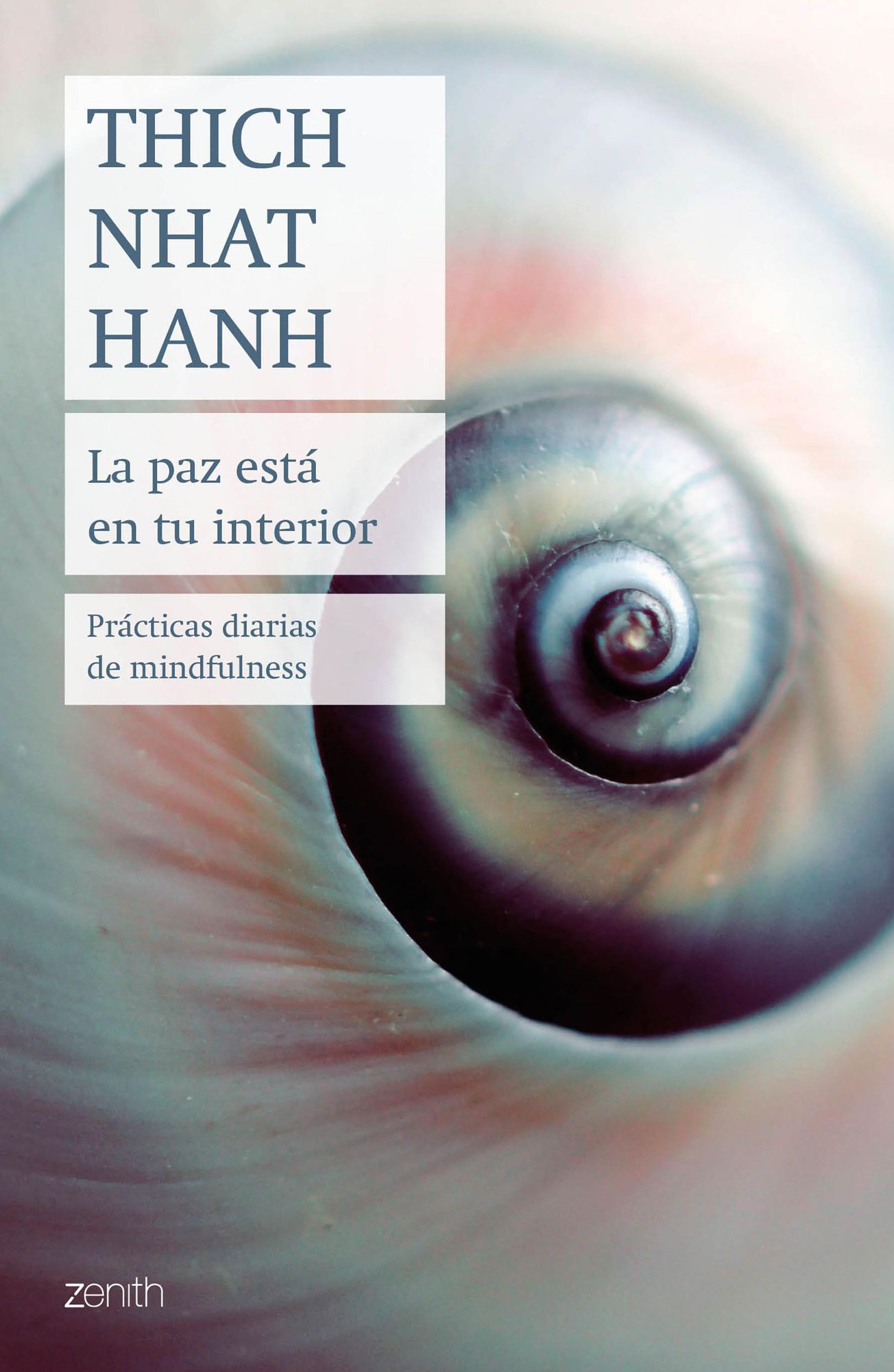 La paz está en tu interior: Prácticas diarias de mindfulness