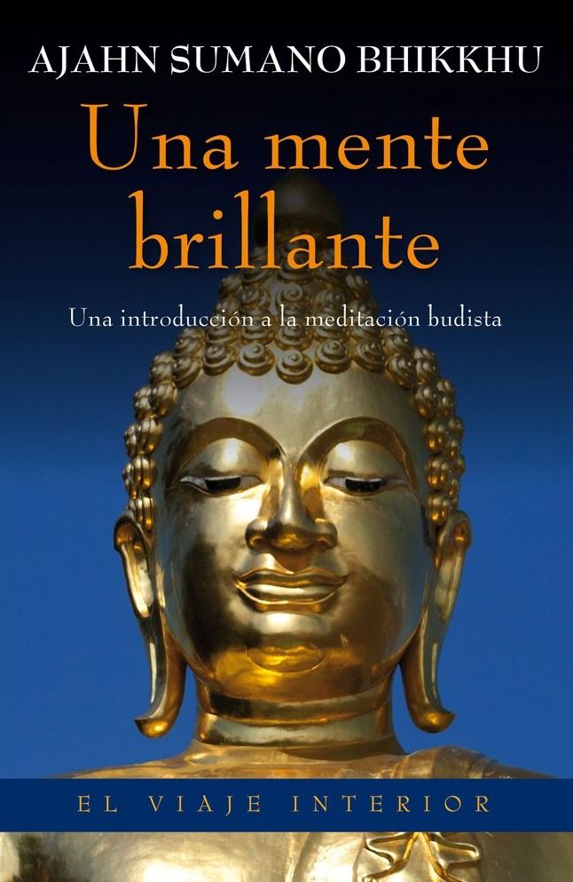 Una mente brillante: Una introducción a la meditación budista