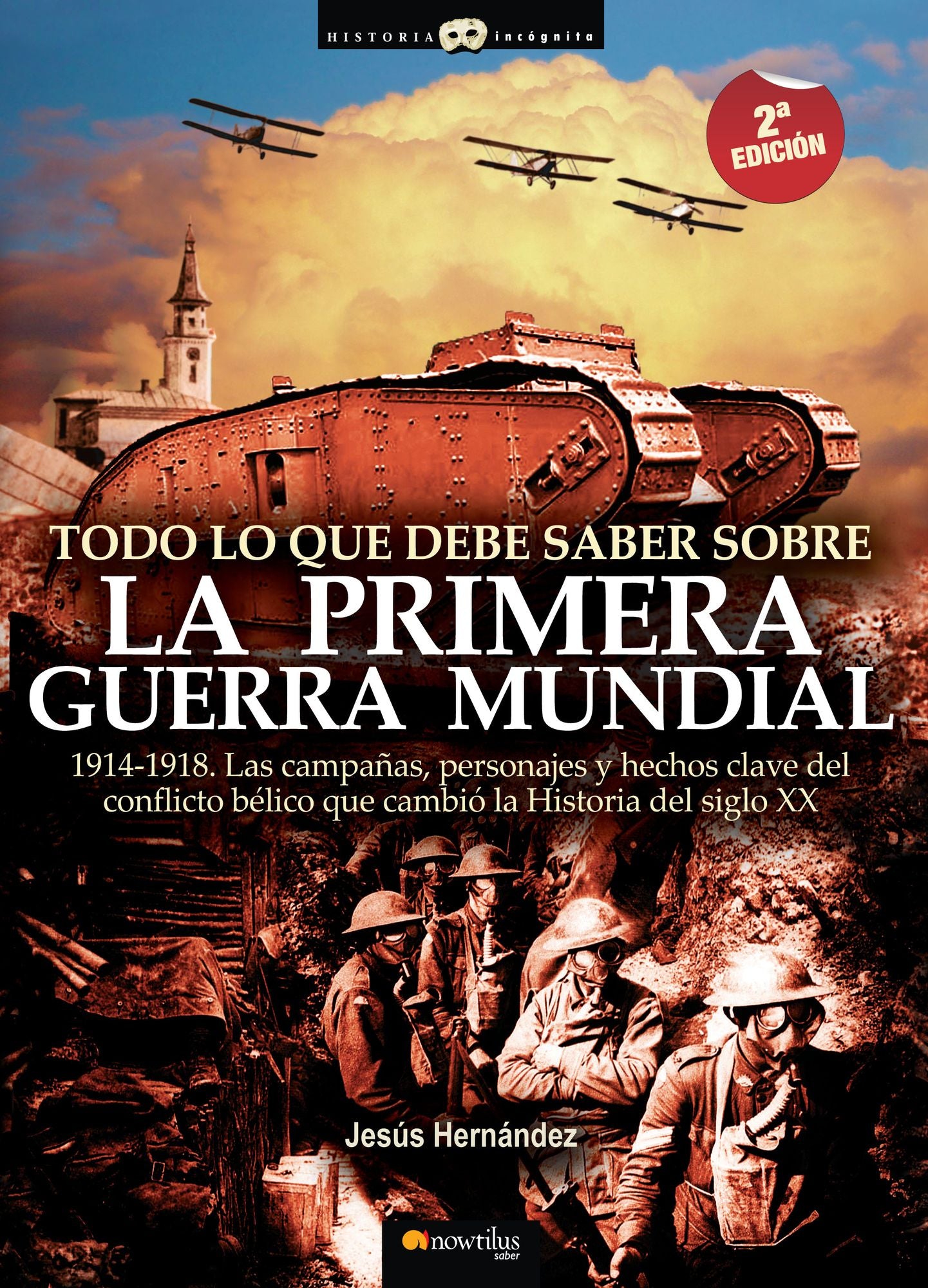 Todo lo que debe saber sobre la 1ra Guerra Mundial
