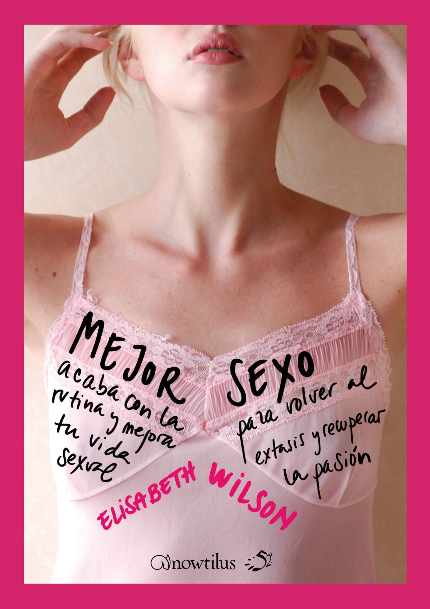 Mejor sexo: Acaba con la rutina y mejora tu vida sexual.