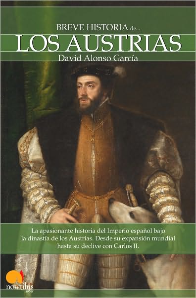Breve historia de los Austrias (Brief History of the Habsburgs)