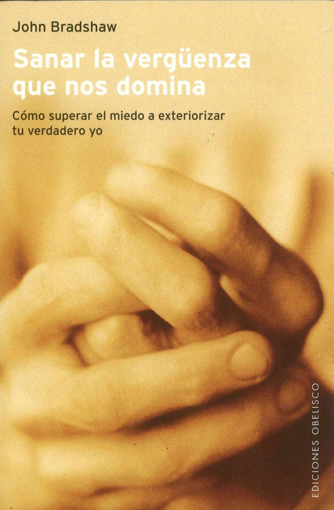 Sanar la vergüenza que nos domina (Healing the Shame That Binds You)