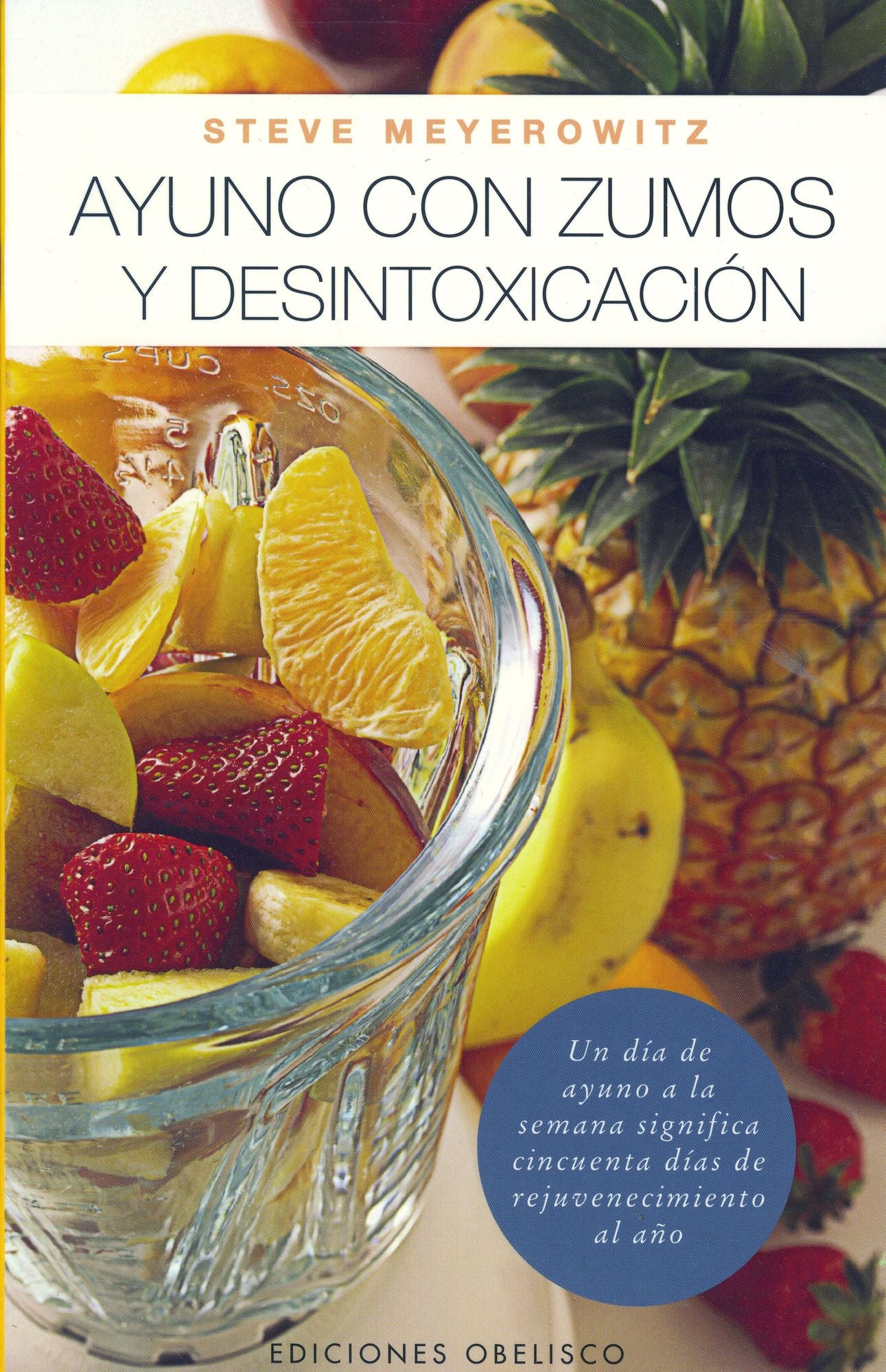 Ayuno con zumos y desintoxicación (Juice Fasting & Destoxification)