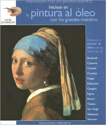 Iniciese en la pintura al oleo con los grandes maestros
