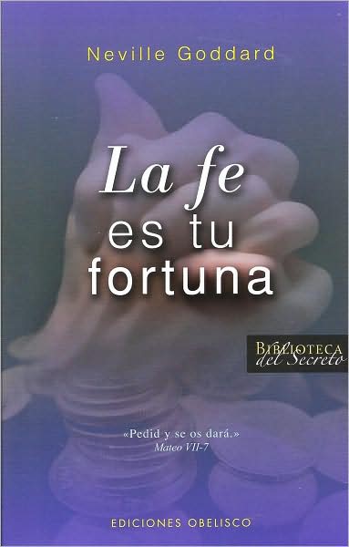 La Fe es tu fortuna