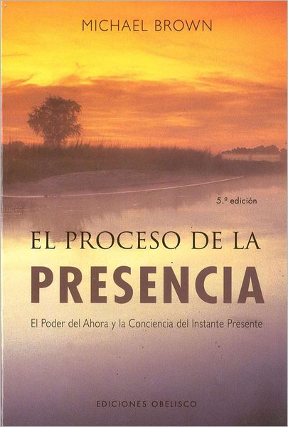 El Proceso de La Presencia