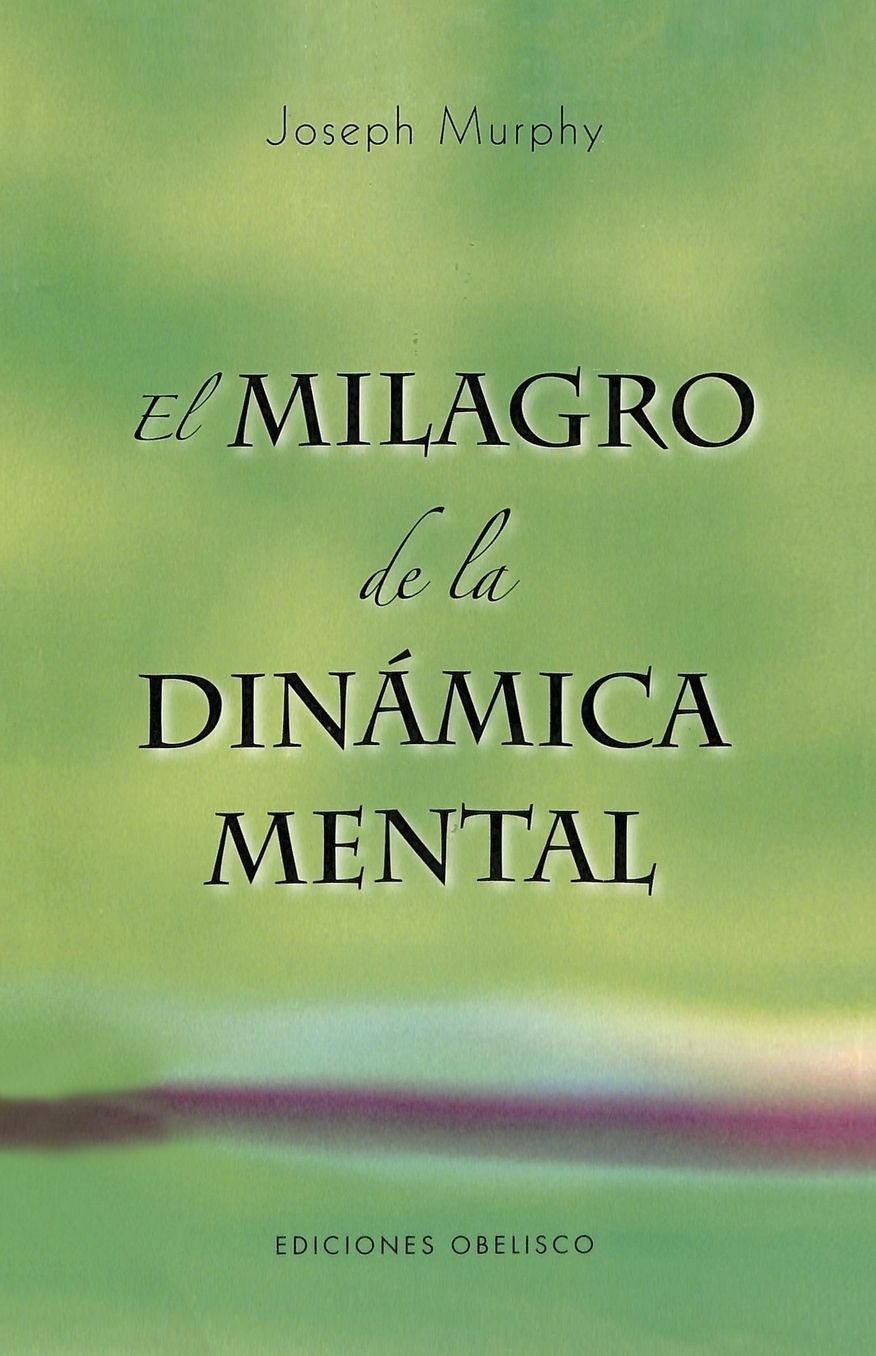 El Milagro de la dinamica mental