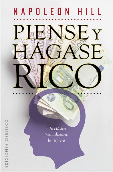 Piense y hagase rico