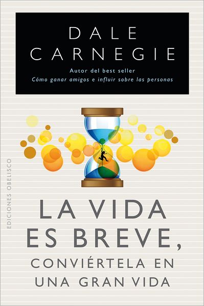 La Vida es breve, conviertela en una gran vida