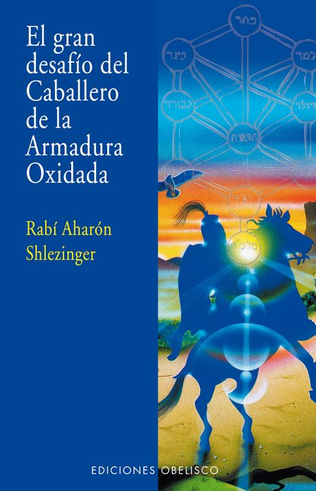 El Gran desafio del caballero de la armadura oxidada