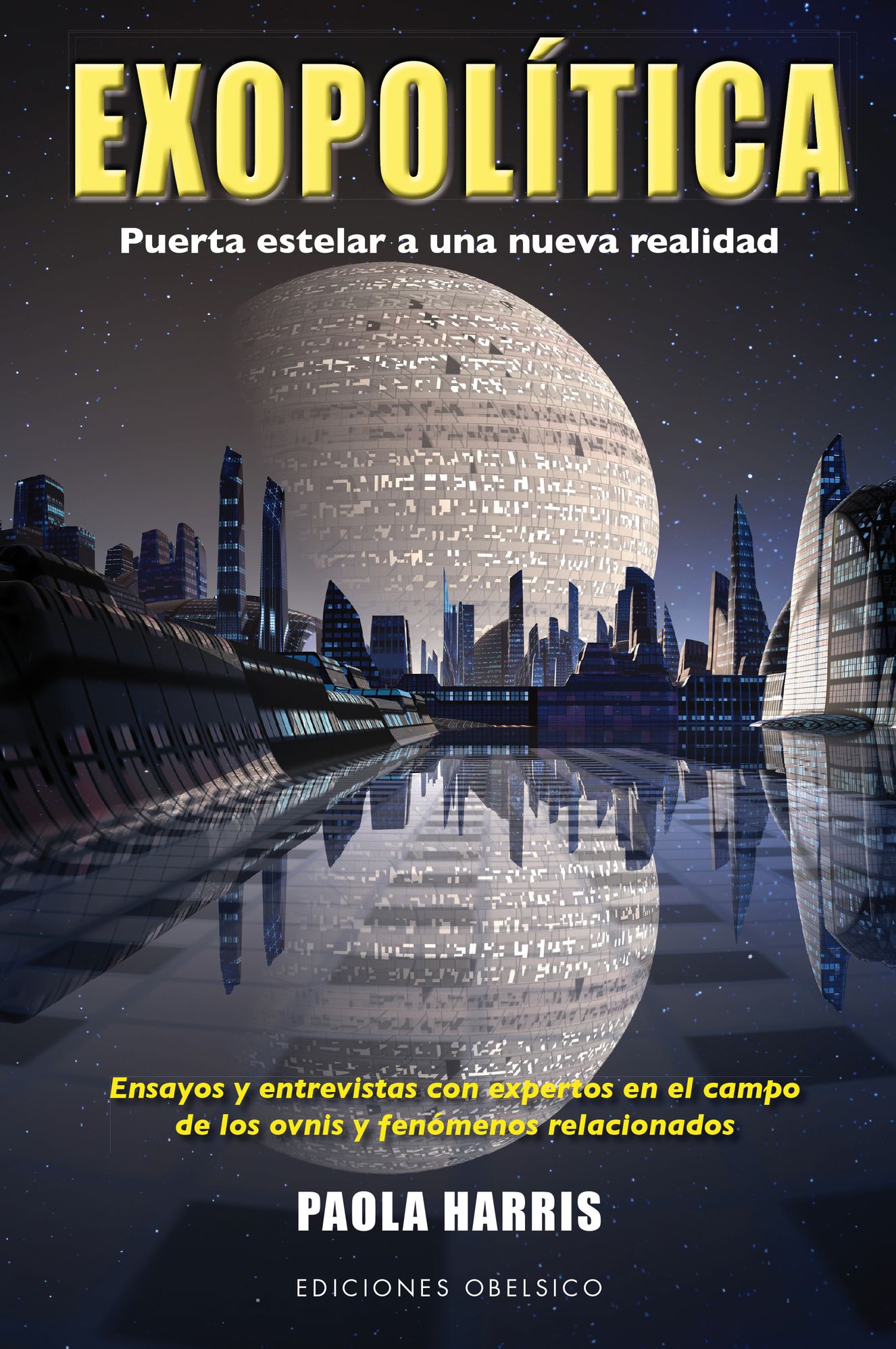 Exopolitica. Puerta estelar a una nueva realidad
