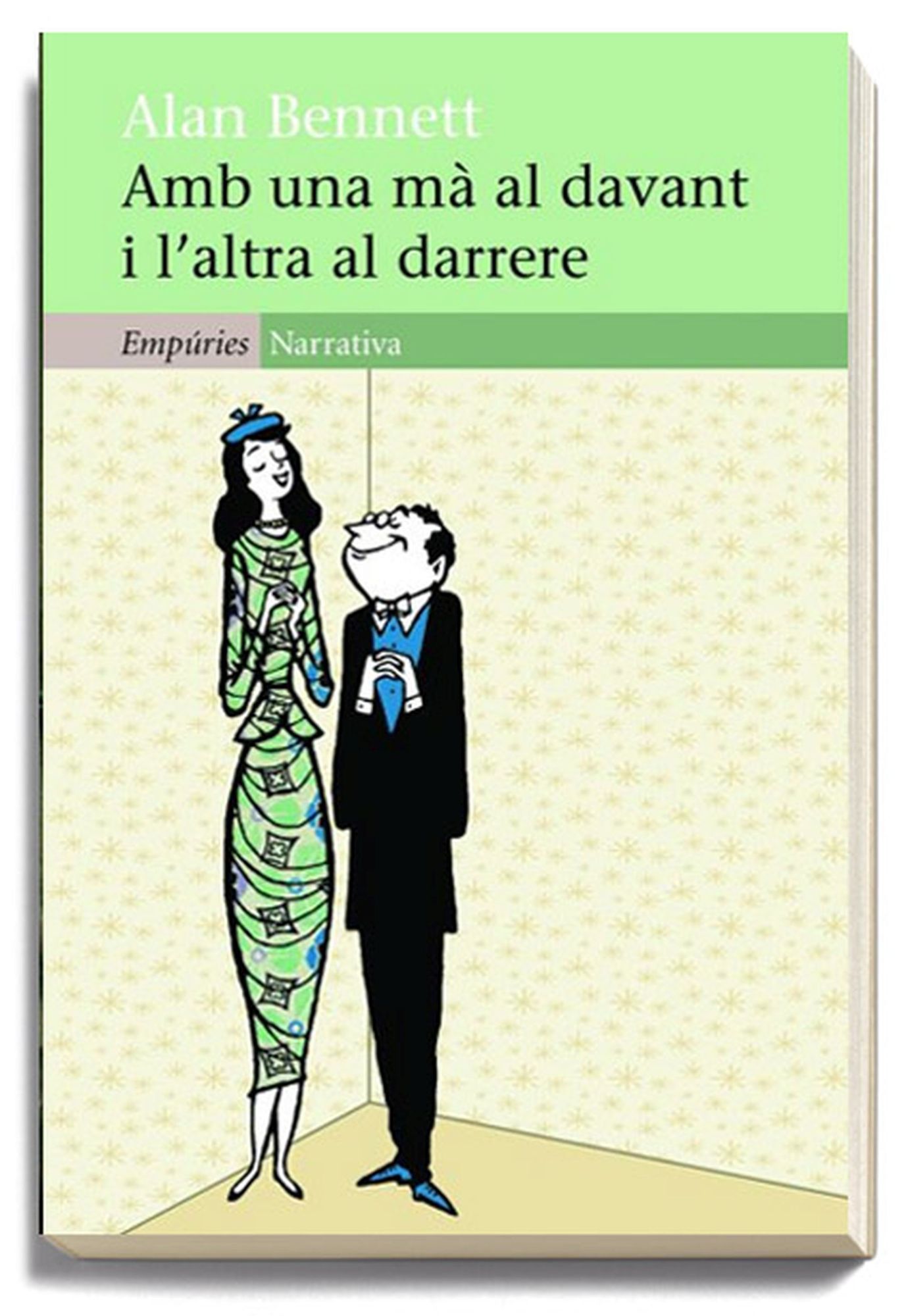 Amb una mà al davant i l'altra al darrere